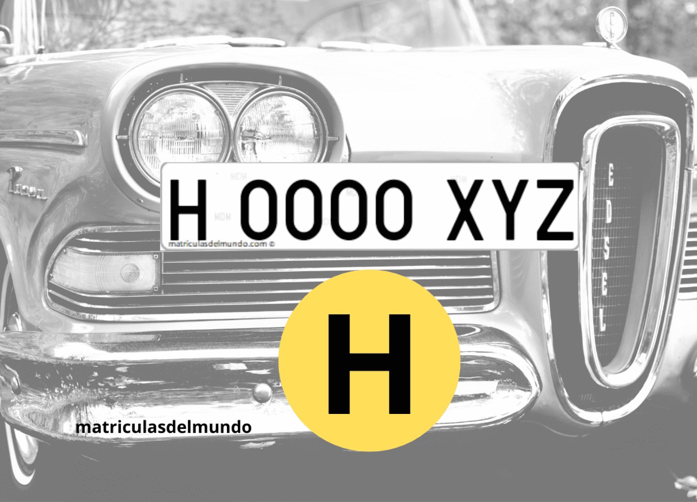 Imagen de un coche antiguo y una matrícula de vehículo histórico más pegatina amarilla circular con letra H